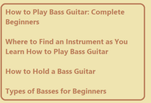 How to Play Bass Guitar: The Complete Beginner’s Guide