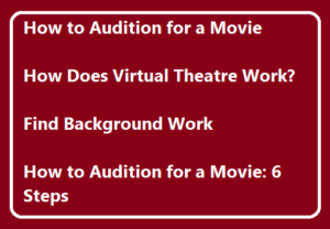 How to Audition for a Movie