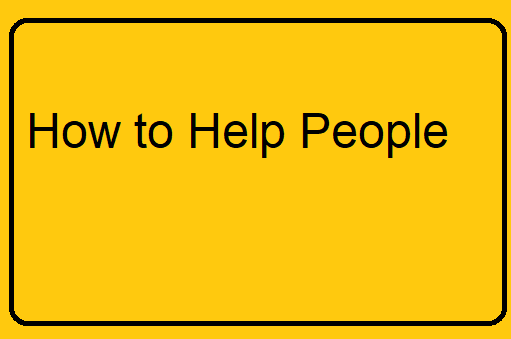 How to Help People